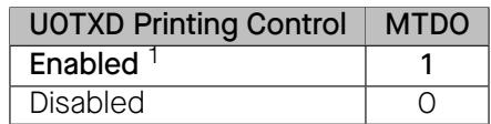 U0TXD Printing Control configuration via MTDO